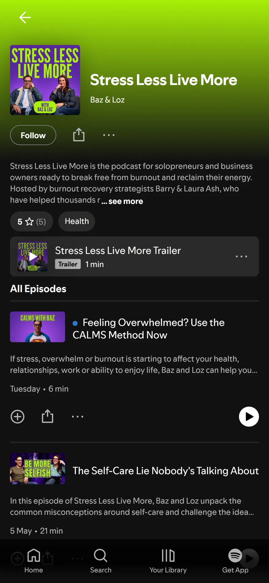 The Stress Less Live More Podcast open in the Spotify app, showing the show page and episode list